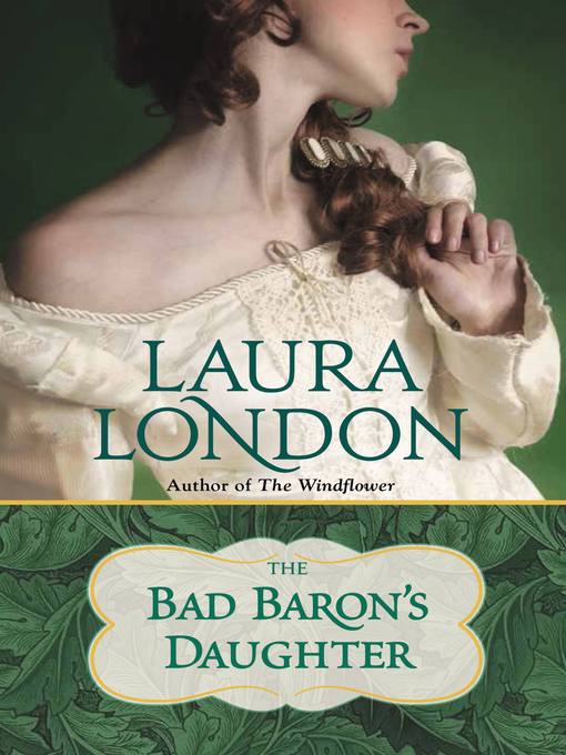 Title details for The Bad Baron's Daughter by Laura London - Available